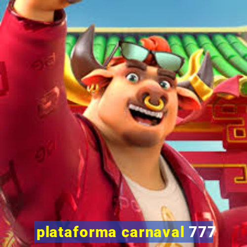 plataforma carnaval 777